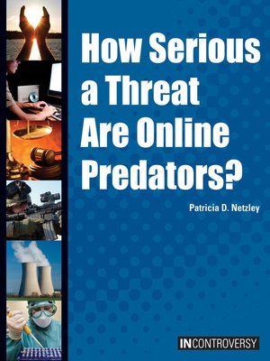 cover image of How Serious a Threat are Online Predators?